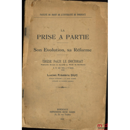 LA PRISE À PARTIE, Son évolution, sa réforme, Thèse, Faculté de droit de l’Université de Bordeaux