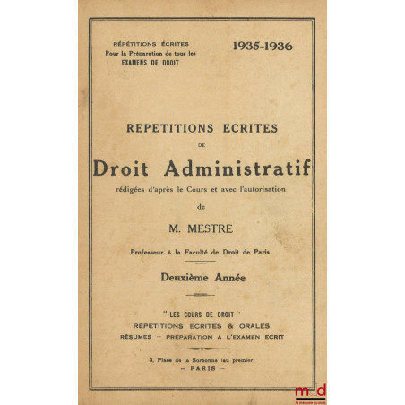 RÉPÉTITIONS ÉCRITES DE DROIT ADMINISTRATIF, 2e année, 1935-1936