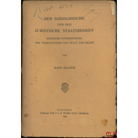 DER SOZIOLOGISCHE UND DER JURISTISCHE STAATSBEGRIFF : Kritische Untersuchung des Verhältnisses von Staat und Recht