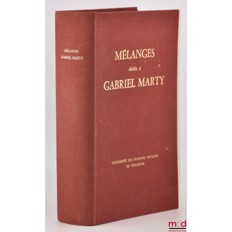 MÉLANGES DÉDIÉS À GABRIEL MARTY, Préface de Jacques Maury