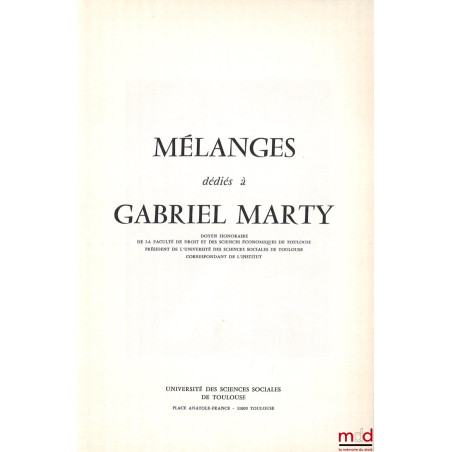 MÉLANGES DÉDIÉS À GABRIEL MARTY, Préface de Jacques Maury