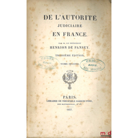 DE L’AUTORITÉ JUDICIAIRE EN FRANCE, 3e éd.