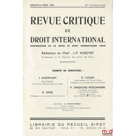 REVUE CRITIQUE DE DROIT INTERNATIONAL, Continuation de la Revue de droit international privé, nouvelle série 1946 n° 1-2 janv...