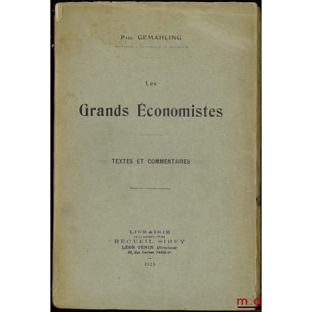 LES GRANDS ÉCONOMISTES, Textes et commentaires