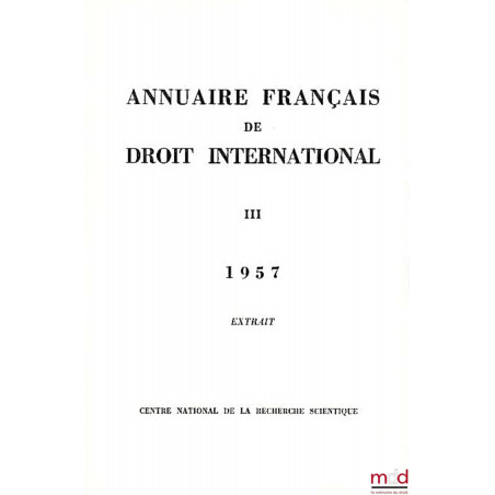 SENTENCE ARBITRALE DES 1er ET 17 MARS 1956 (PORTUGAL ET YOUGOSLAVIE), extrait de l?Annuaire français de droit international I...