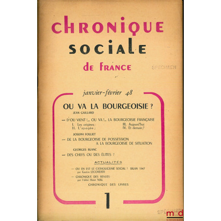 CHRONIQUE SOCIALE DE FRANCE, n° 1 (janvier-février 1948) : OÙ VA LA BOURGEOISIE ?