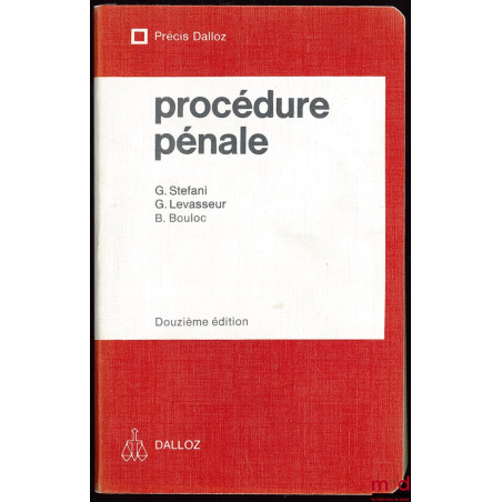 PROCÉDURE PÉNALE, 12e éd., coll. Précis Dalloz