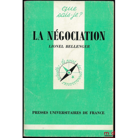 LA NÉGOCIATION Coll. QUE SAIS-JE, 2ème éd., 16° mille