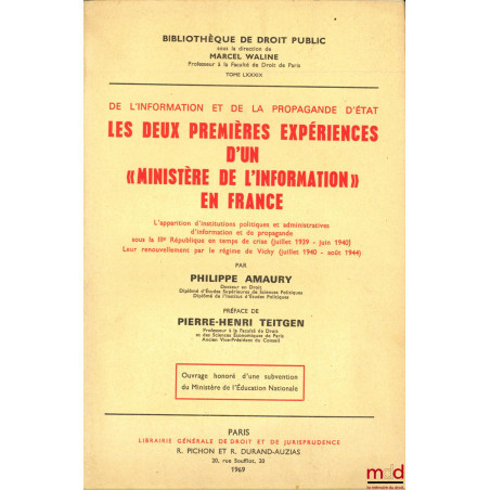 DE L?INFORMATION ET DE LA PROPAGANDE D?ÉTAT, LES DEUX PREMIÈRES EXPÉRIENCES D?UN « MINISTÈRE DE L?INFORMATION » EN FRANCE. L?...