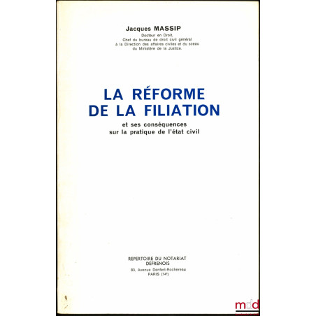 LA RÉFORME DE LA FILIATION et ses conséquences sur la pratique de l’état civil