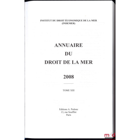 ANNUAIRE DU DROIT DE LA MER, t. XIII, Institut du Droit économique de la Mer