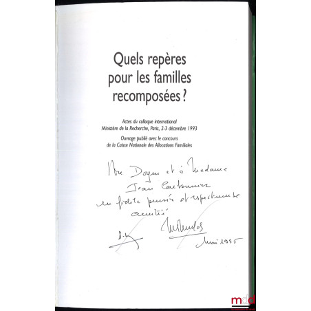 QUELS REPÈRES POUR LES FAMILLES RECOMPOSÉES ?, Une approche pluridisciplinaire internationale, sous la direction de Marie-Thé...