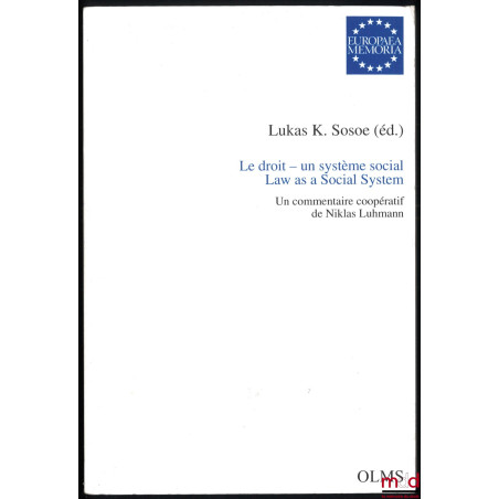 LE DROIT – UN SYSTÈME SOCIAL. LAW AS A SOCIAL SYSTEM, Un commentaire coopératif de Niklas Luhmann