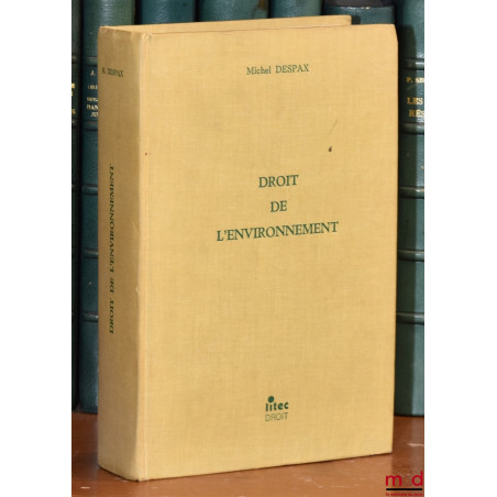 DROIT DE L’ENVIRONNEMENT