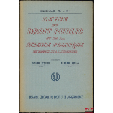 DU POUVOIR DE L?ADMINISTRATION D?IMPOSER UNILATÉRALEMENT DES CHANGEMENTS AUX DISPOSITIONS DES CONTRATS ADMINISTRATIFS, Revue ...