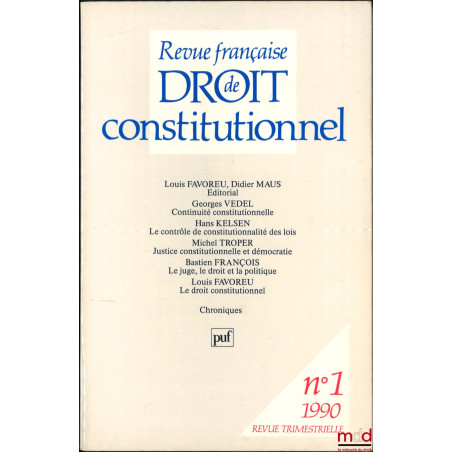 LE CONTRÔLE DE CONSTITUTIONNALITÉ DES LOIS. UNE ÉTUDE COMPARATIVE DES CONSTITUTIONS AUTRICHIENNE ET AMÉRICAINE, Revue françai...