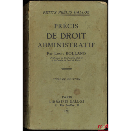 PRÉCIS DE DROIT ADMINISTRATIF, 6e éd., coll. Petits précis Dalloz