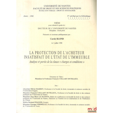 LA PROTECTION DE L?ACHETEUR INSATISFAIT DE L?ÉTAT DE L?IMMEUBLE, Analyse et portée de la clause « charges et conditions », Th...