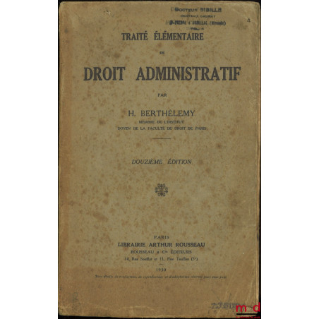 TRAITÉ ÉLÉMENTAIRE DE DROIT ADMINISTRATIF, 12e éd.