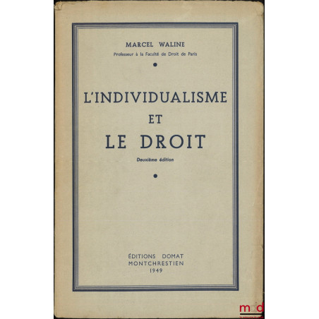 L’INDIVIDUALISME ET LE DROIT, 2e éd.