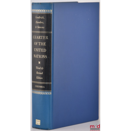 CHARTER OF THE UNITED NATIONS, Commentary and documents, Third and revised edition