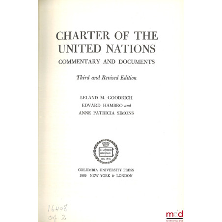 CHARTER OF THE UNITED NATIONS, Commentary and documents, Third and revised edition