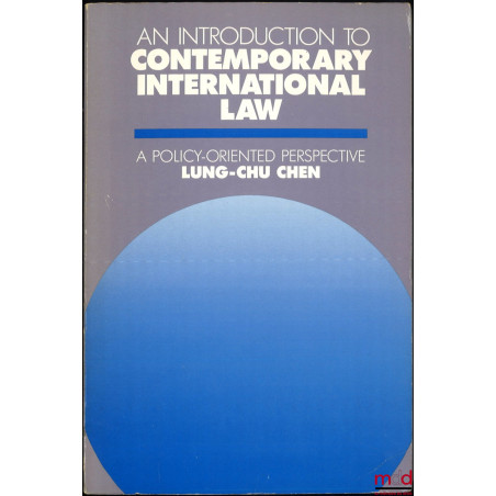 AN INTRODUCTION TO CONTEMPORARY INTERNATIONAL LAW, A Policy-Oriented Perspective