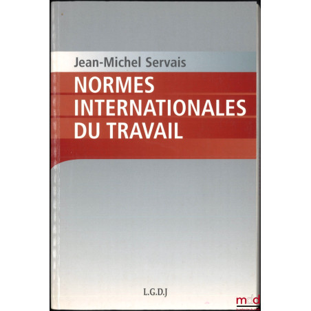 NORMES INTERNATIONALES DU TRAVAIL