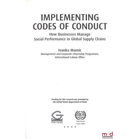 IMPLEMENTING CODES OF CONDUCT : How Businesses Manage Social Performance In Global Supply Chains