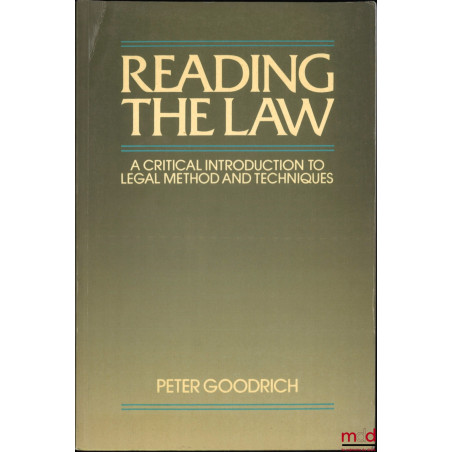 READING THE LAW, A critical introduction to legal method and techniques