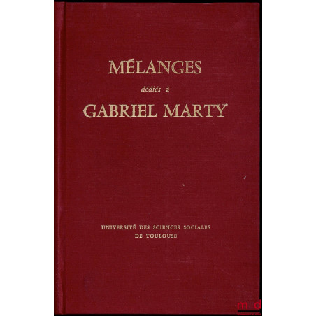 MÉLANGES DÉDIÉS À GABRIEL MARTY