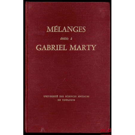 MÉLANGES DÉDIÉS À GABRIEL MARTY