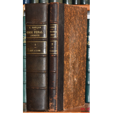 CODE PÉNAL ANNOTÉ, Recueil général des lois et des arrêts et Journal du Palais, Codes annotés contenant sous chaque article l...