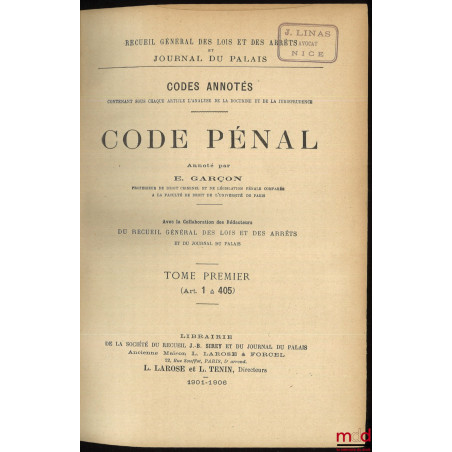 CODE PÉNAL ANNOTÉ, Recueil général des lois et des arrêts et Journal du Palais, Codes annotés contenant sous chaque article l...