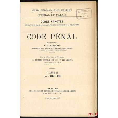 CODE PÉNAL ANNOTÉ, Recueil général des lois et des arrêts et Journal du Palais, Codes annotés contenant sous chaque article l...