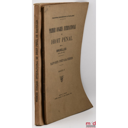 PREMIER CONGRÈS INTERNATIONAL DE DROIT PÉNAL TENU À BRUXELLES (26-29 juillet 1926)