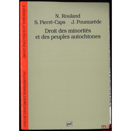 DROIT DES MINORITÉS ET DES PEUPLES AUTOCHTONES, coll. Droit Fondamental / Droit politique et théorique