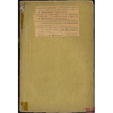 Revue des Deux Mondes, extraits des t. CXLII, CXLIII, CXLIV, CXLV : L?EUROPE ET LE DIRECTOIRE. I- Le congrès de Rastadt et la...