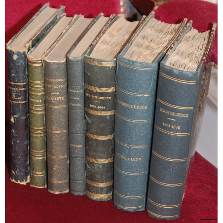 JURISPRUDENCE DE LA 1re CHAMBRE DE LA COUR D’APPEL [IMPÉRIALE] DE PARIS [1863-1898] :1er vol. : 1863 à 1868 ;2e vol. : 1869...