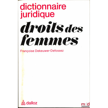 DICTIONNAIRE JURIDIQUE : DROITS DES FEMMES