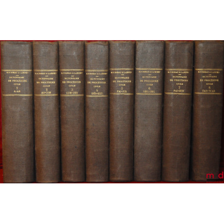 DICTIONNAIRE THÉORIQUE ET PRATIQUE DE PROCÉDURE CIVILE, COMMERCIALE, CRIMINELLE ET ADMINISTRATIVE AVEC FORMULES DE TOUS LES A...