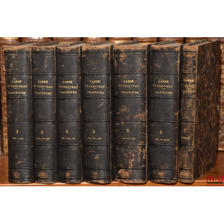 LES LOIS DE LA PROCÉDURE CIVILE, ouvrage dans lequel l?auteur a refondu son analyse raisonnée, son traité et ses questions su...