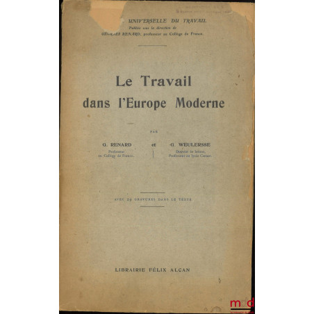 LE TRAVAIL DANS L’EUROPE MODERNE, Avec 29 gravures dans le texte