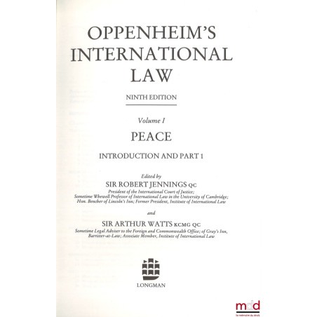 OPPENHEIM’S INTERNATIONAL LAW, vol. 1 : Peace, Ninth ed.