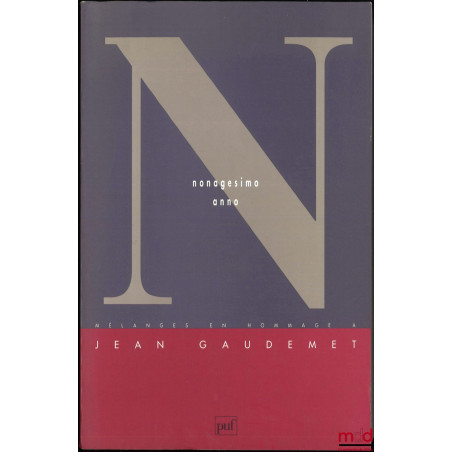 NONAGESIMO ANNO, Mélanges en hommage à Jean Gaudemet, textes réunis par Claude Bontems