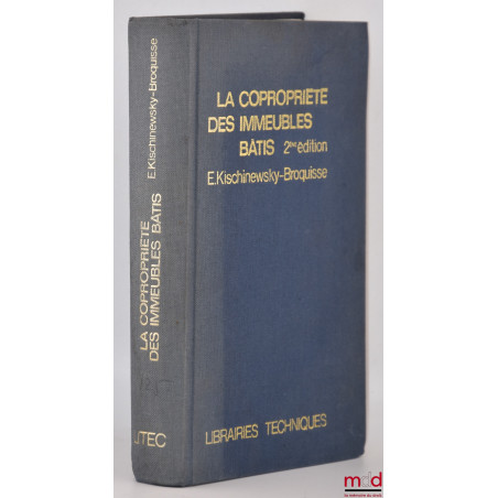 LA COPROPRIÉTÉ DES IMMEUBLES BÂTIS, 2e éd., [Avec] Addendum et Mise à jour