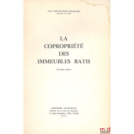 LA COPROPRIÉTÉ DES IMMEUBLES BÂTIS, 2e éd., [Avec] Addendum et Mise à jour