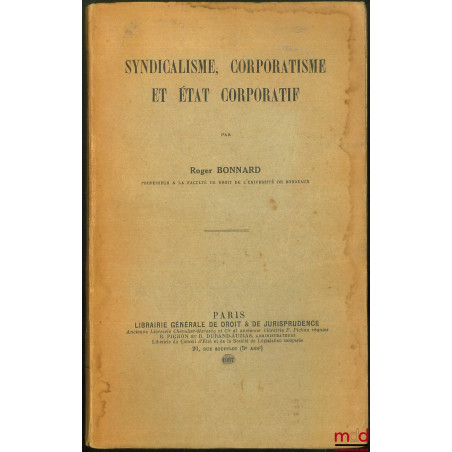 SYNDICALISME, CORPORATISME ET ÉTAT CORPORATIF