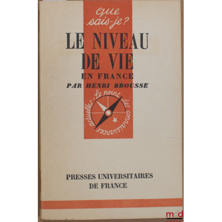 LE NIVEAU DE VIE EN FRANCE, coll. que sais-je?
