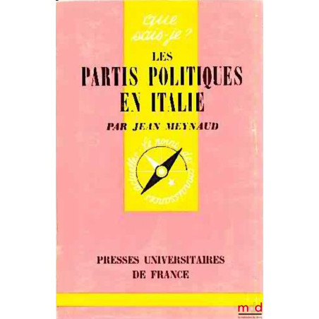 LES PARTIS POLITIQUES EN ITALIE, coll. Que sais-je ?